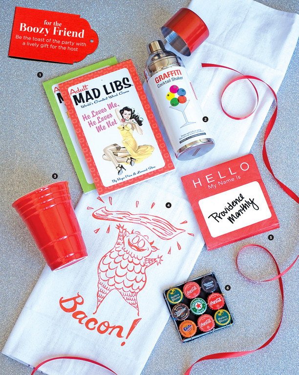 1. Adult Mad Libs, $3.99. Mister Sister, 268 Wickenden Street. 421-6969. | 2. Graffiti Can Cocktail Shaker, $24. Homestyle | 3. Ceramic Party Cup, $10. Frog & Toad | 4. Bacon Tea Towel, $16. Craftland | 5. Hello Napkin Notes, $3.50. DCI | 6. Bottle Top Coasters, $24.50. Comina